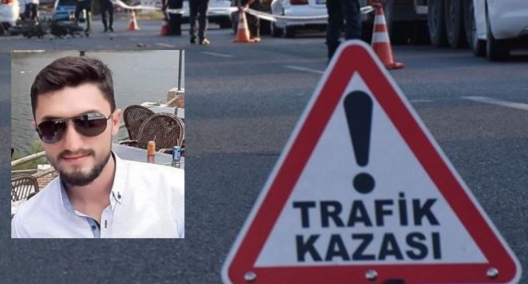 TRAFİK KAZASI HAYATTAN KOPARDI